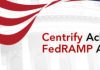 Centrify Achieves FedRAMP Authorization